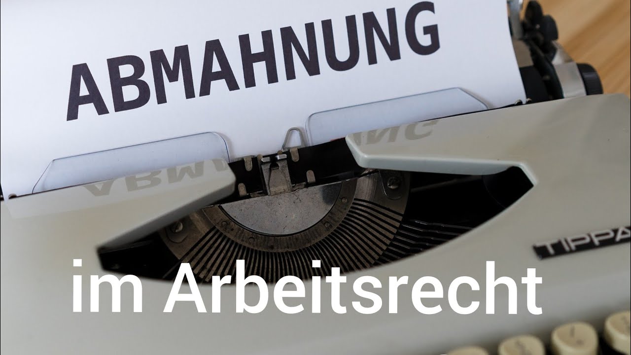 Abmahnung im Arbeitsrecht - was tun ?