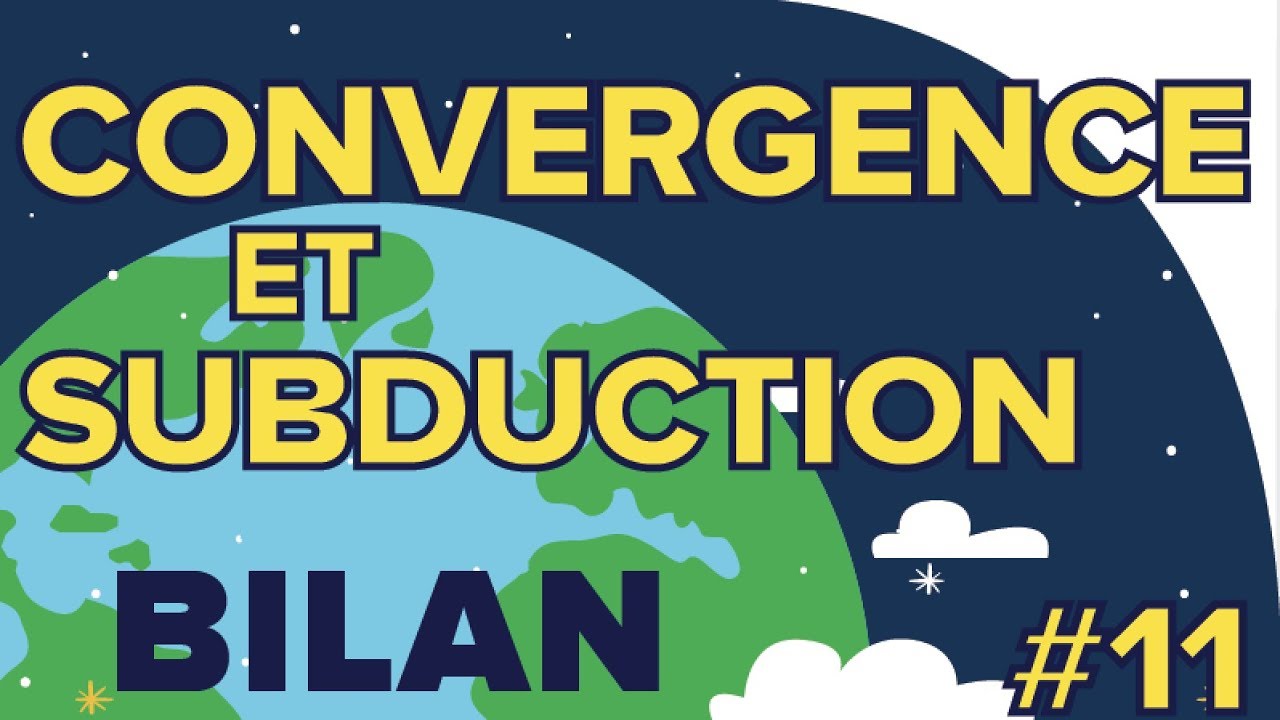 Convergence et Subductionl Bilan # 11 - SVT Terminales S - Mathrix