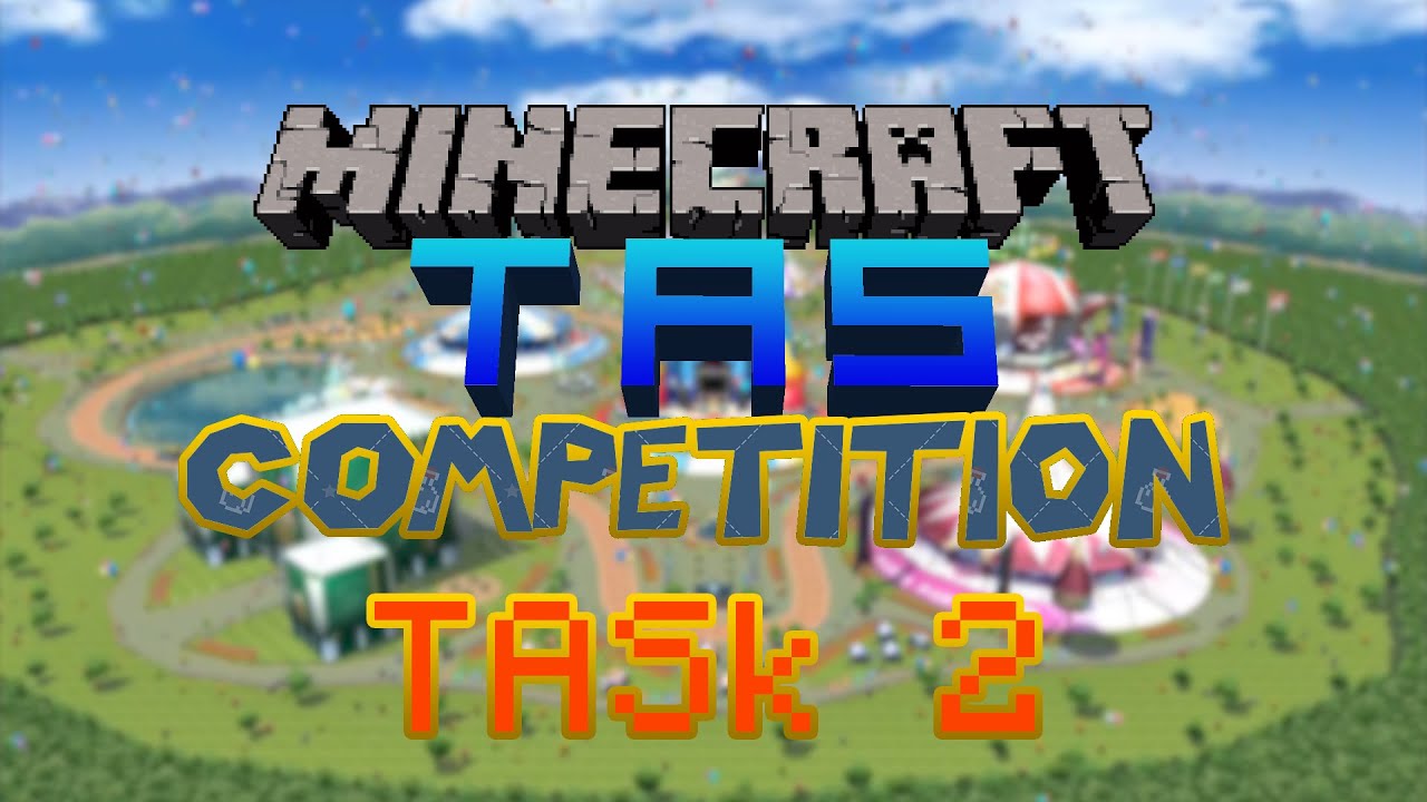 Minecraft TAS Competition TASk 2 Results!
