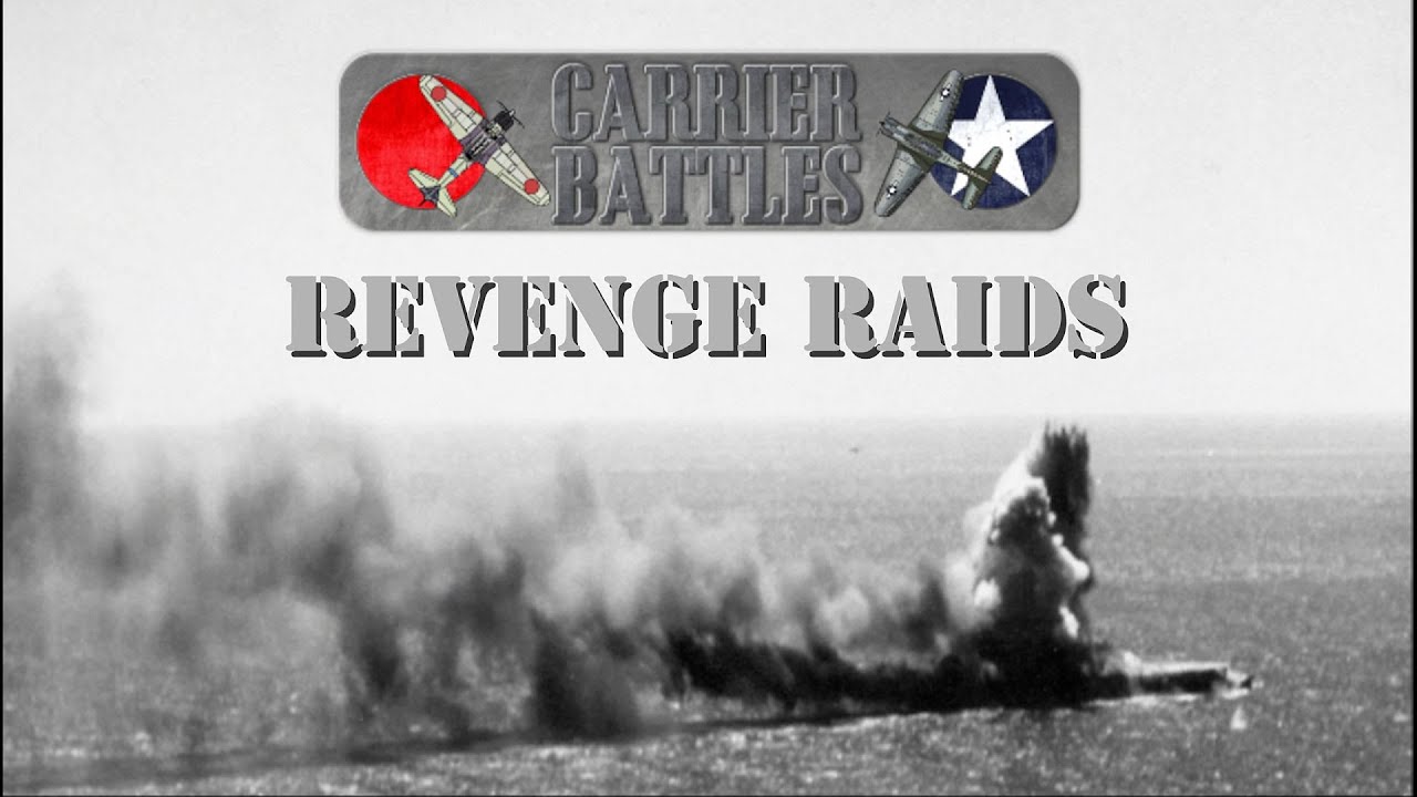 Carrier Battles 4 Guadalcanal Gameplay - Revenge Raids