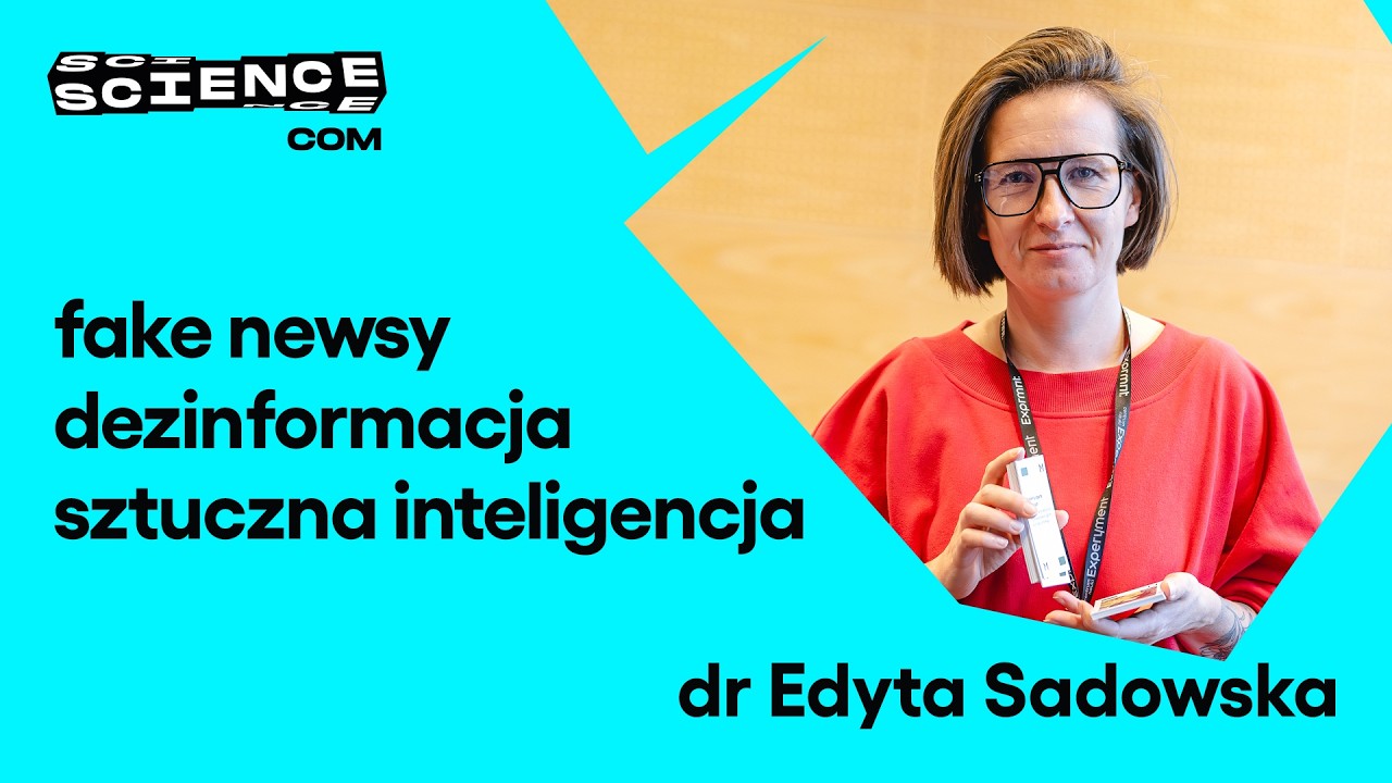 Dr Edyta Sadowska. Sztuczna inteligencja, dezinformacja i fake newsy | Dzień Nauki Polskiej 2026