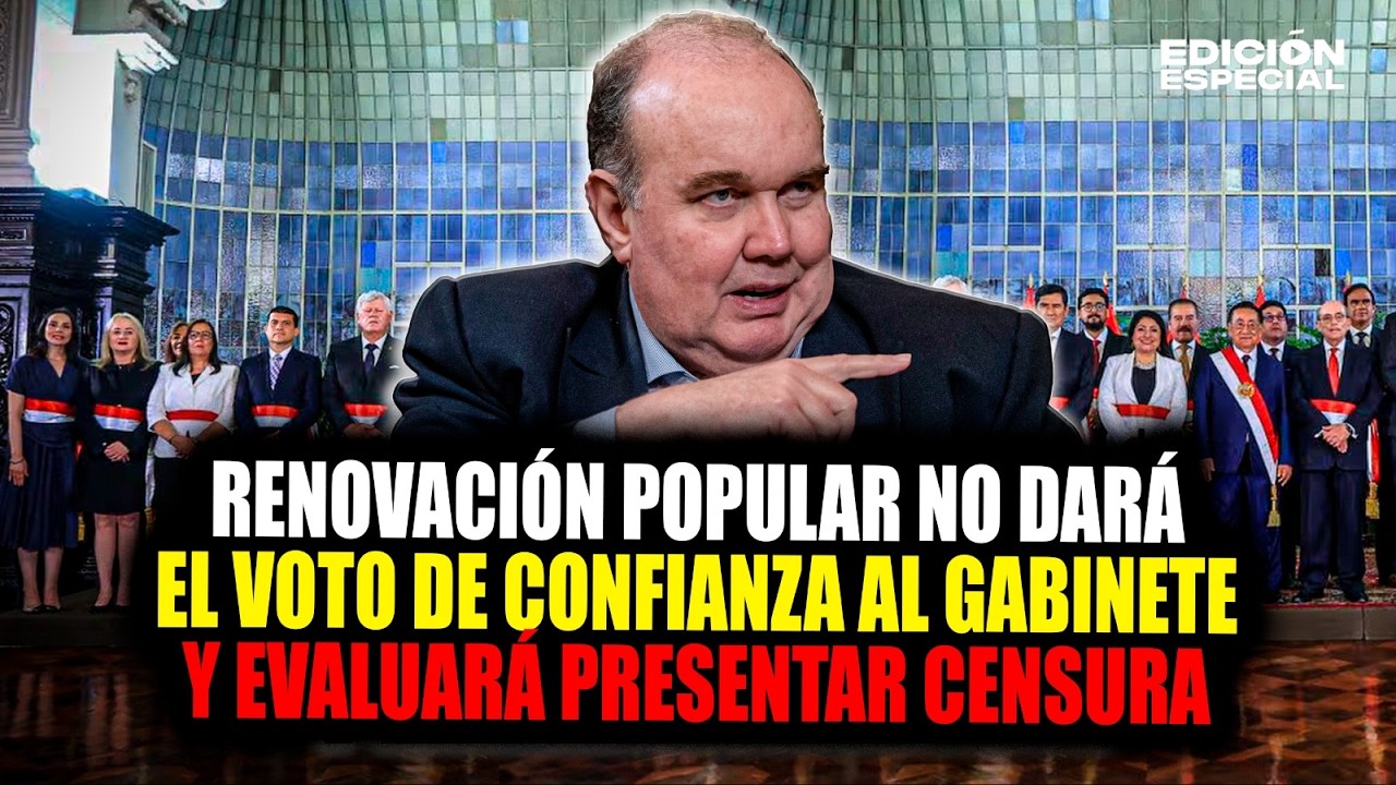#EnVivo Renovación Popular no dará confianza al gabinete Miralles y evalúa presentar censura