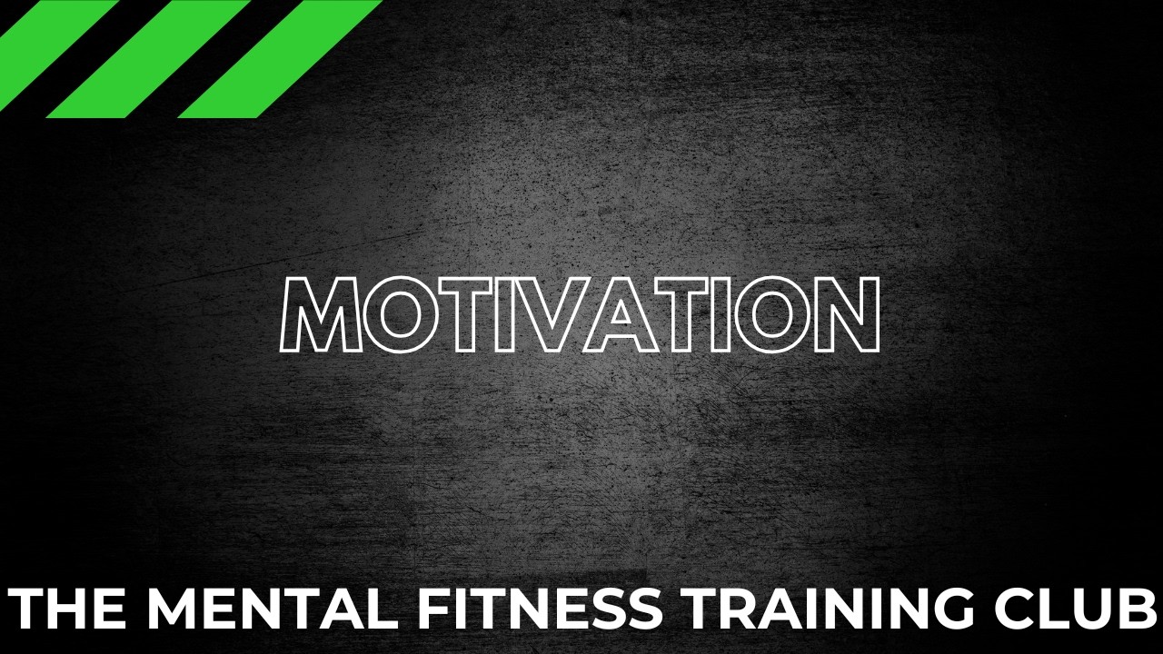 Motivation - Mental Fitness Workout