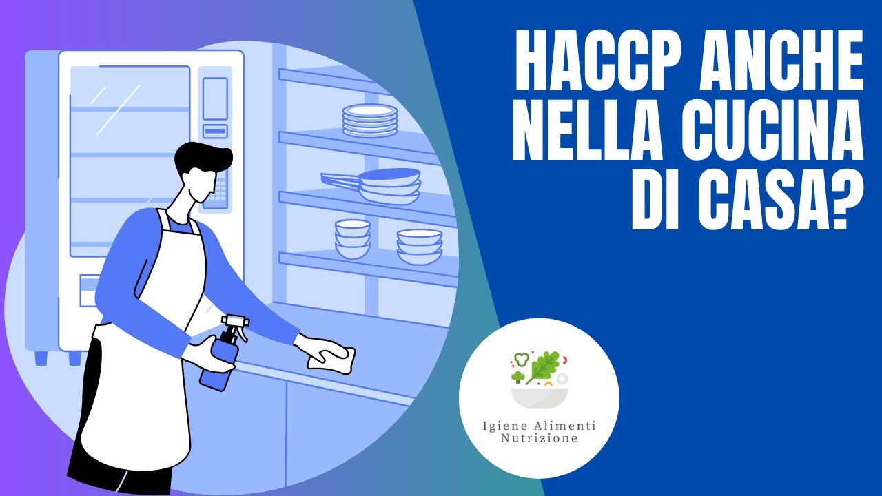 HACCP ANCHE NELLA CUCINA DI CASA?