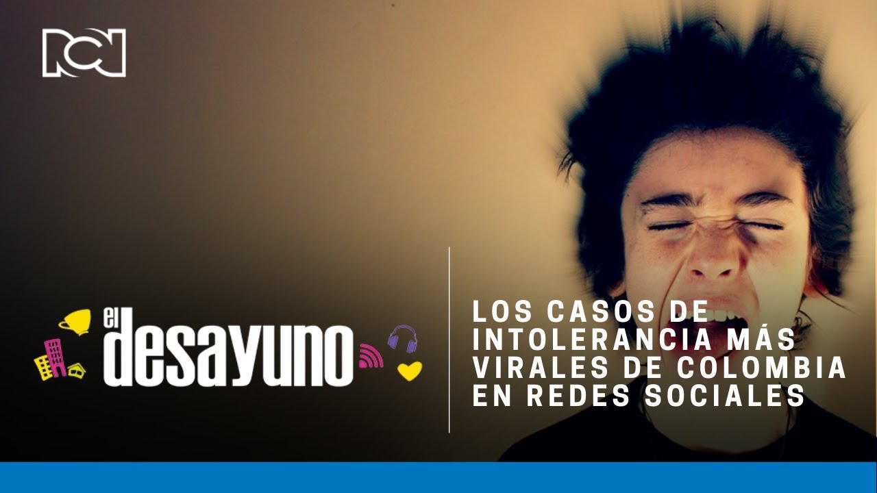 Los casos de intolerancia m&aacute;s virales de Colombia en redes sociales | El Desayuno