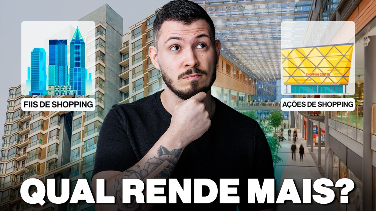 FII de Shopping ou A&ccedil;&atilde;o de Shopping: Qual Rende Mais? Testei na Pr&aacute;tica!