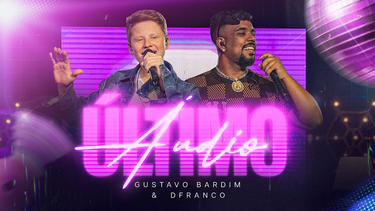 Gustavo Bardim feat DFranco - Último Áudio (Videoclipe Oficial)