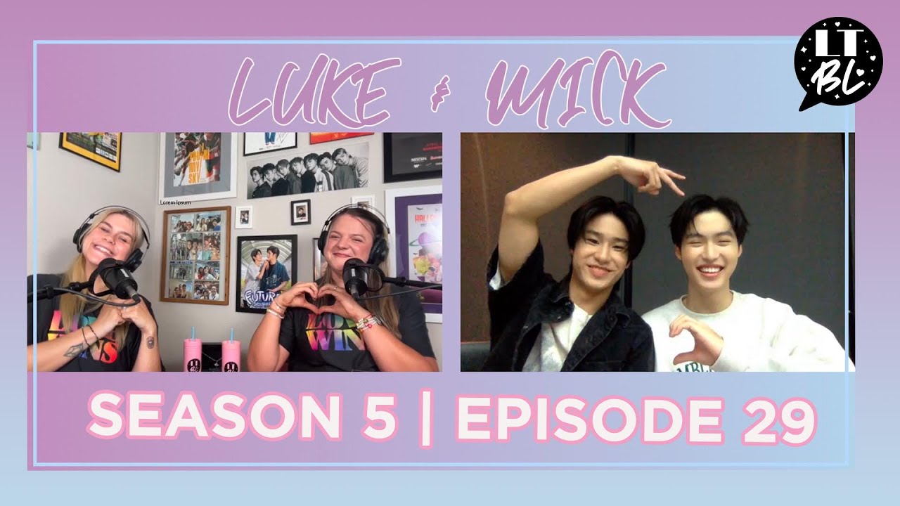 S5 EP29: Boy, we're in love with Luke & Mick
