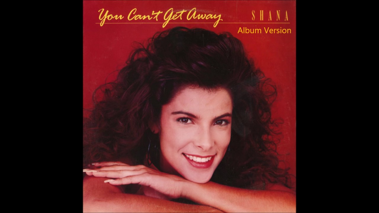 Shana - You Can't Get Away(Album Version)