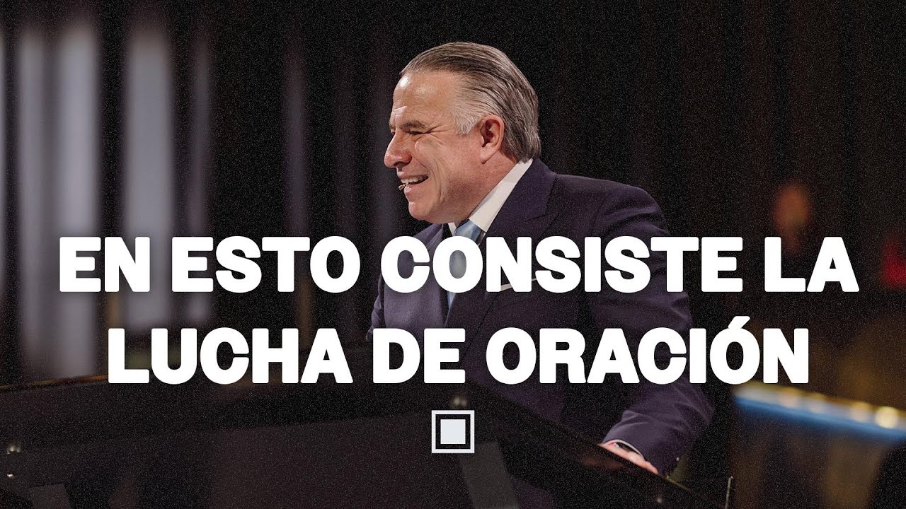Tim Dilena | Porque oraste - En esto consiste la lucha de oración