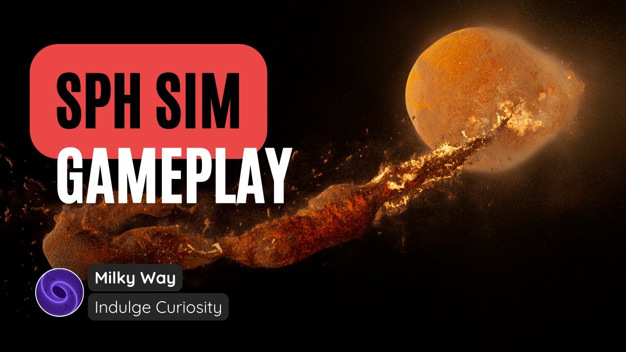 New SPH Simulation in Milky Way game
