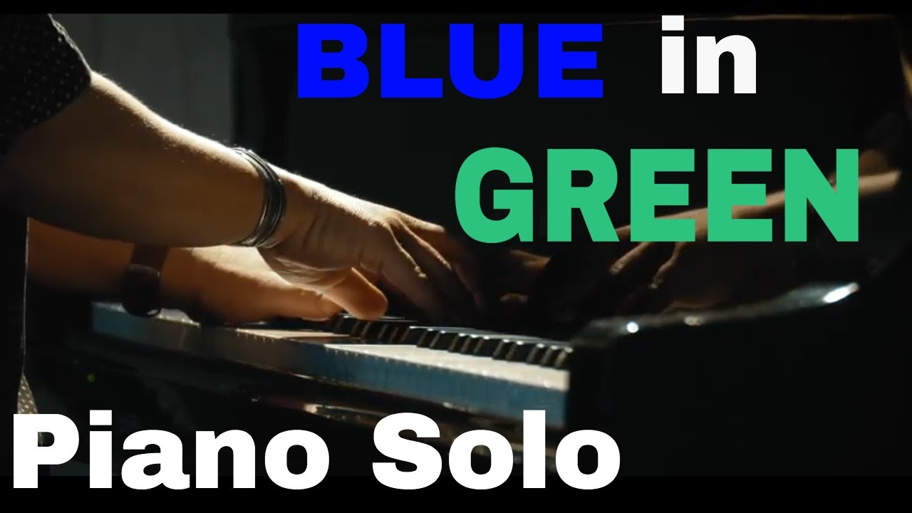 Blue in Green (Miles Davis / Bill Evans) | Piano Solo and PDF | by Mike del Ferro |