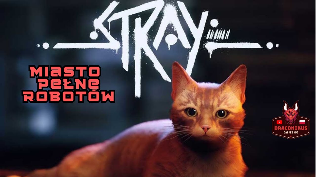 [PL]Zagrajmy w: Stray: Miasto pełne robot&oacute;w
