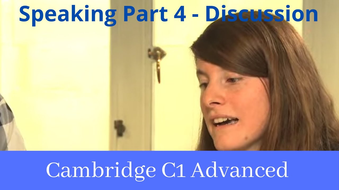 Cambridge C1 Advanced Speaking Part 4(CAE)