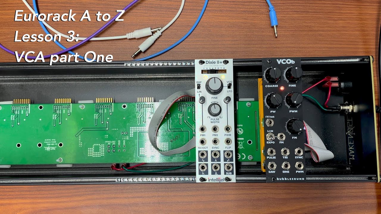 Eurorack A to Z Tutorial Lesson 3: VCA part one