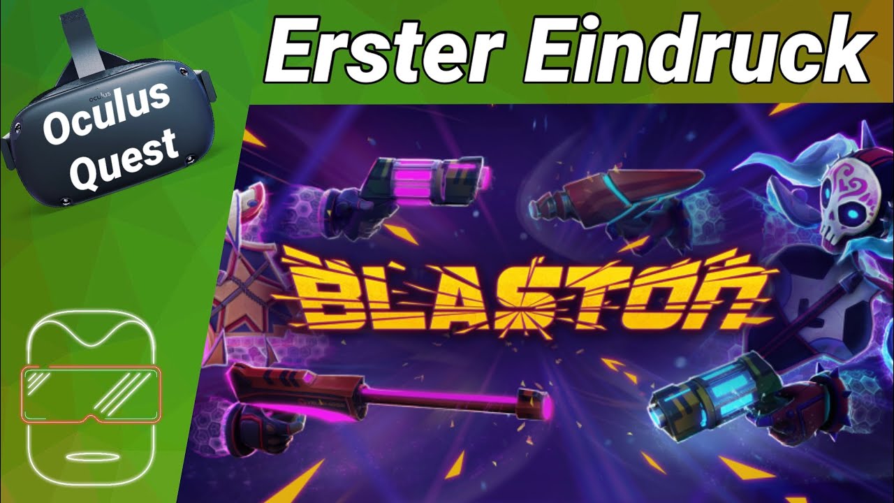 Oculus Quest [deutsch] Blaston VR: Erster Eindruck | Oculus Quest 2 deutsch Spiele 2020