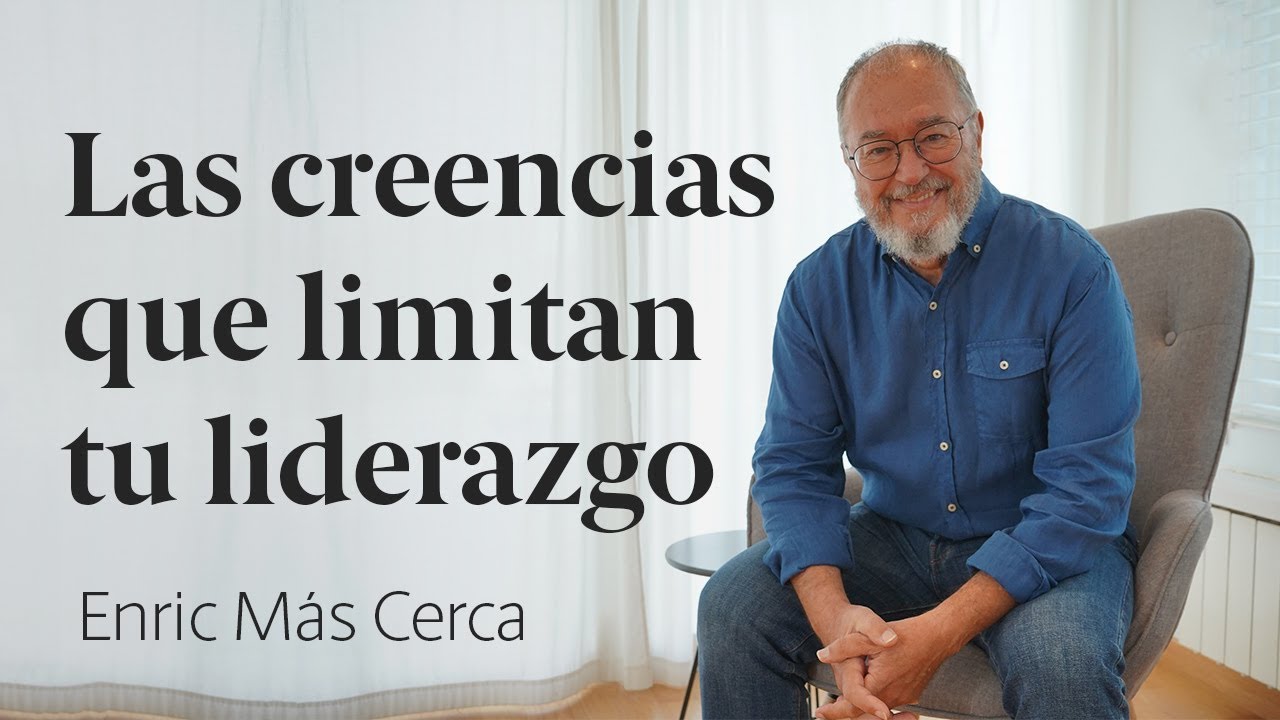 Claves para ser un Buen Líder ✔ Las Creencias a Evitar. Enric Más Cerca [31]