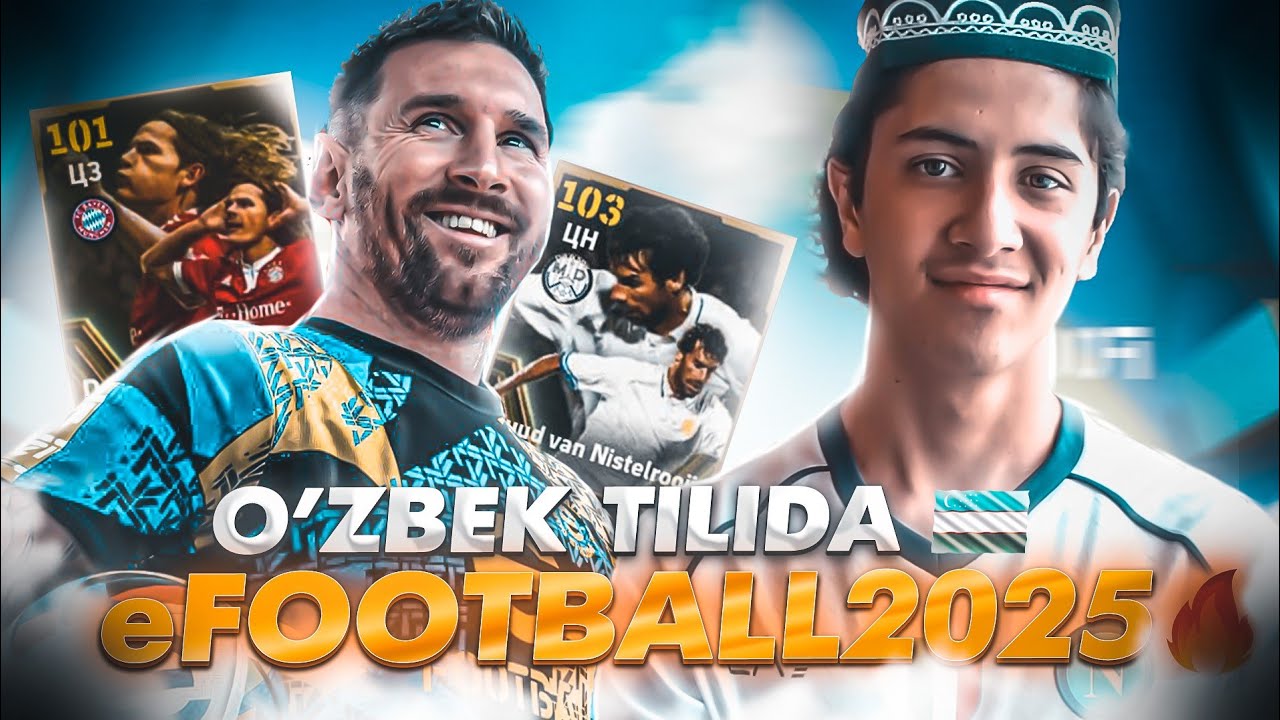 VANIHOYAT EFOOTBALL 2025 CHIQDI! Uzbek tilida 🇺🇿
