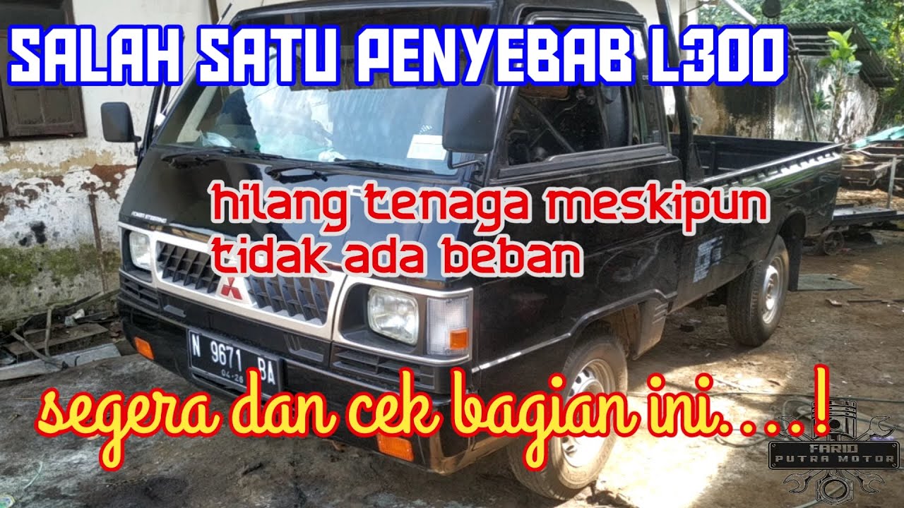 Salah satu penyebab MITSUBISHI L300 tenaga loyo dan boros solar