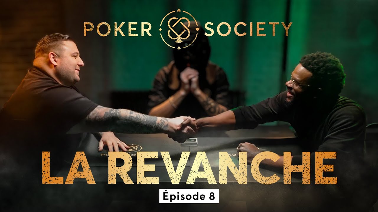 🃏 Poker Society - La revanche (Épisode 8)