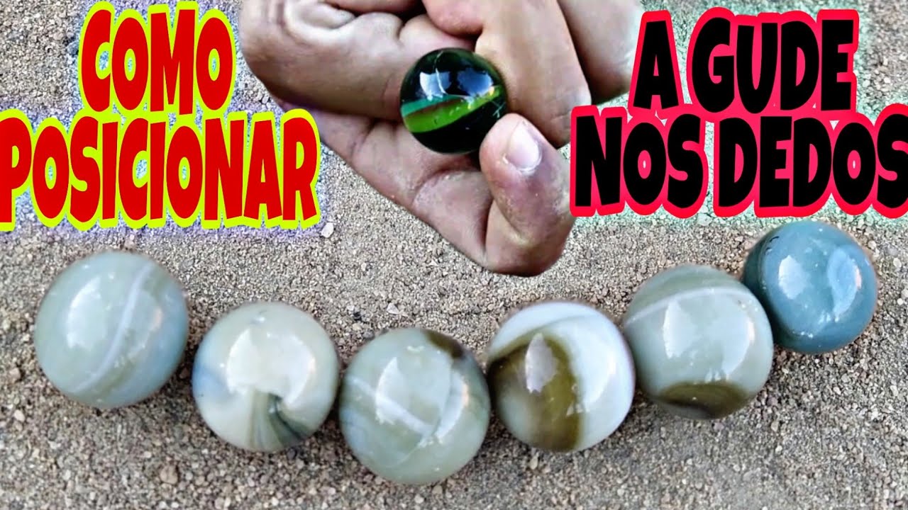 Como posicionar a bolinha de gude nos dedos