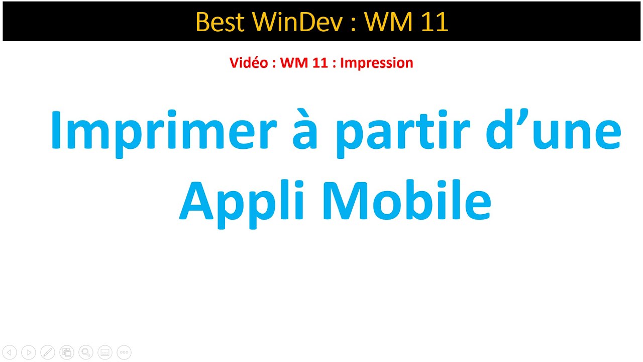 Best WinDev : WM11 : Imprimer depuis Appli. Mobile