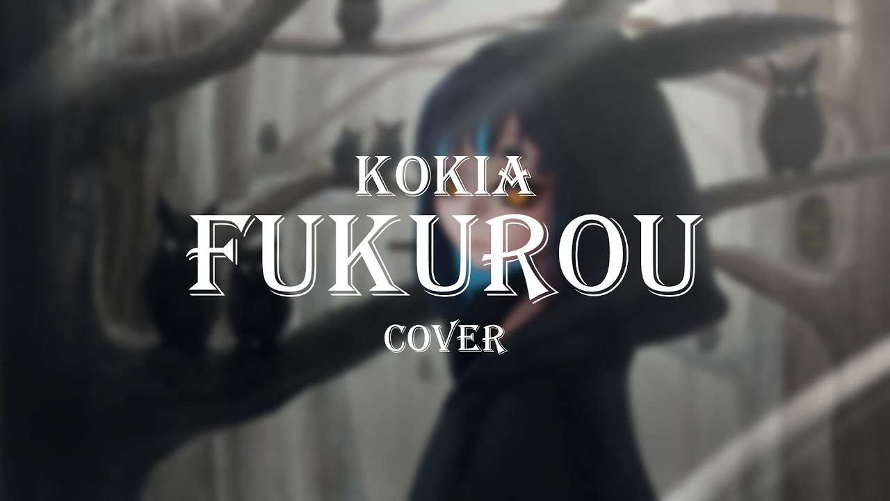 Kokia - Fukurou (Cover by Hika Kot)