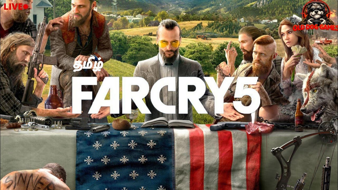 🔥 வெறித்தனமான கேம்ப்ளே! Far Cry 5 in TAMIL Live! | Old Dog Games