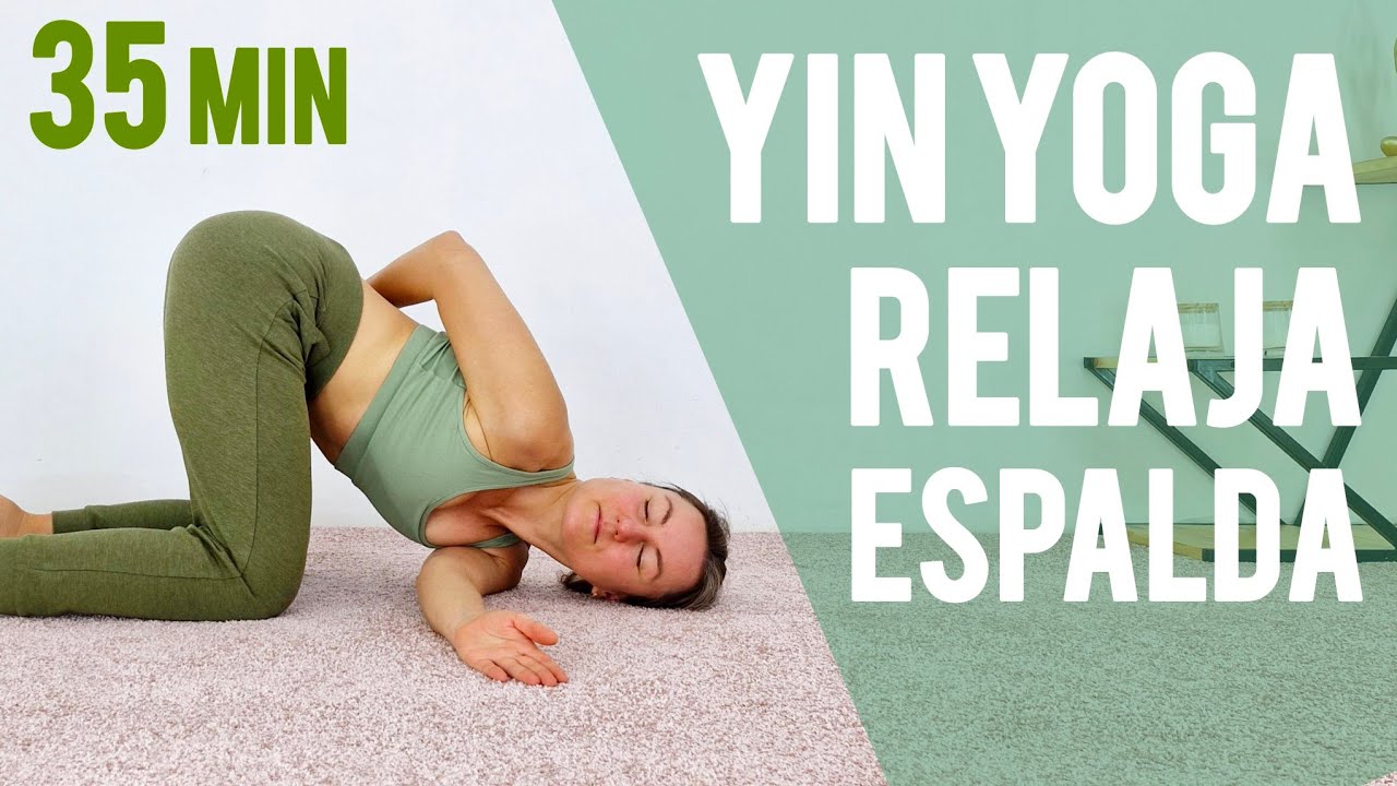🌿 Relajar Espalda y Hombros – 35 Min de Yin Yoga para Liberar Tensiones