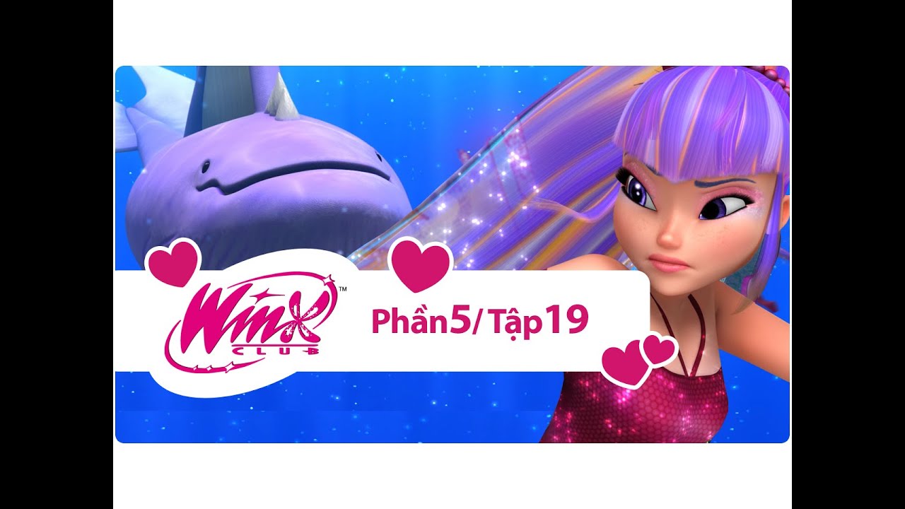 Winx Club - Phần 5 Tập 19 - Khúc hát của cá voi - [trọn bộ]