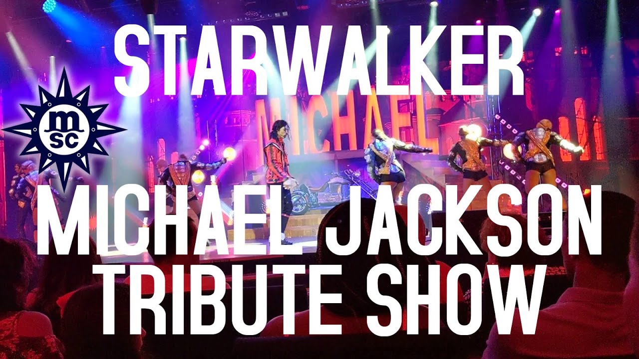 Starwalker: Michael Jackson Tribute Variety Show