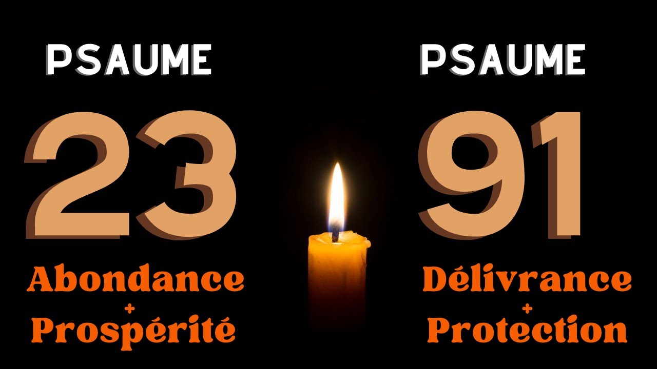 PSAUME 91 ET PSAUME 23 | Deux Prières Puissantes Obtenir des Bénédictions et Une protection Divine.