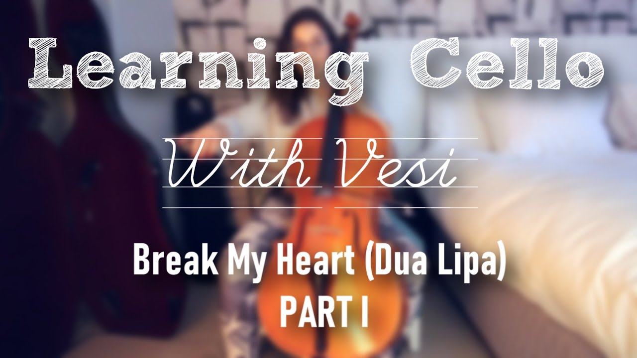 Break My Heart (Cello Tutorial) 