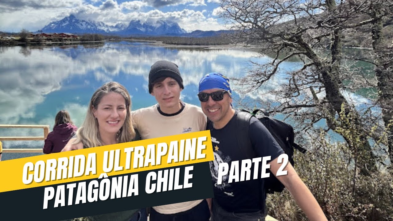 Corrida Ultra Paine Patagonia Chile PARTE2