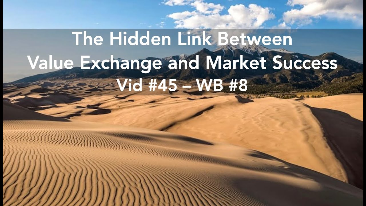 The Hidden Link Between Value Exchange & Market Success - Ep 45