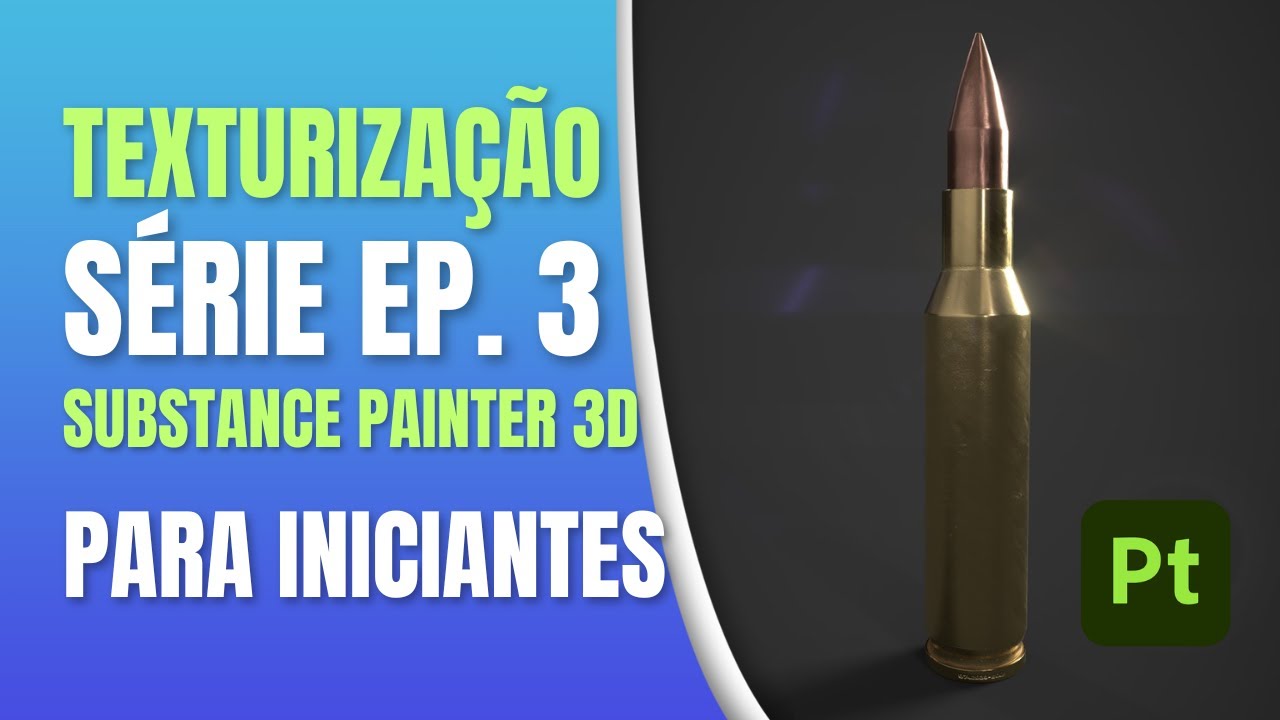 Comece a Aprender a Texturizar no Substance Painter: Tutorial Pr&aacute;tico | Epis&oacute;dio 3