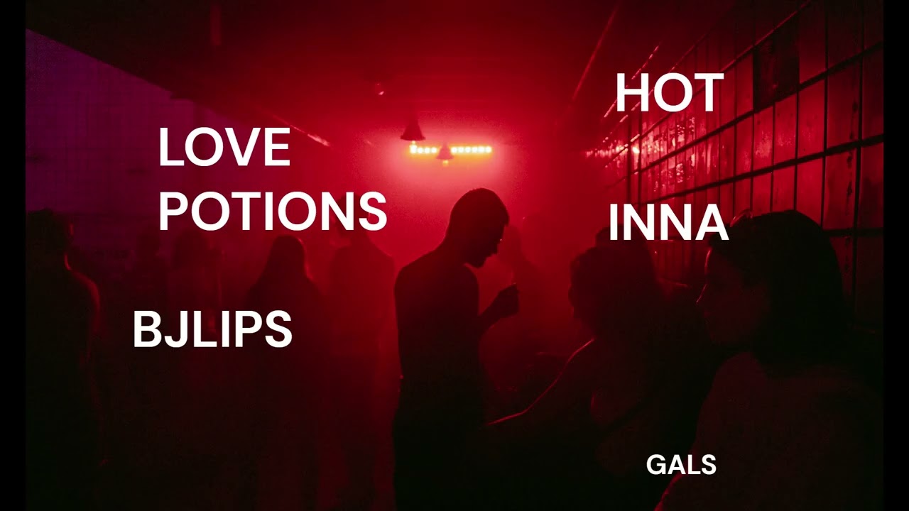 Hot x Love Potions - Inna x bjlips (Summer Mashup)