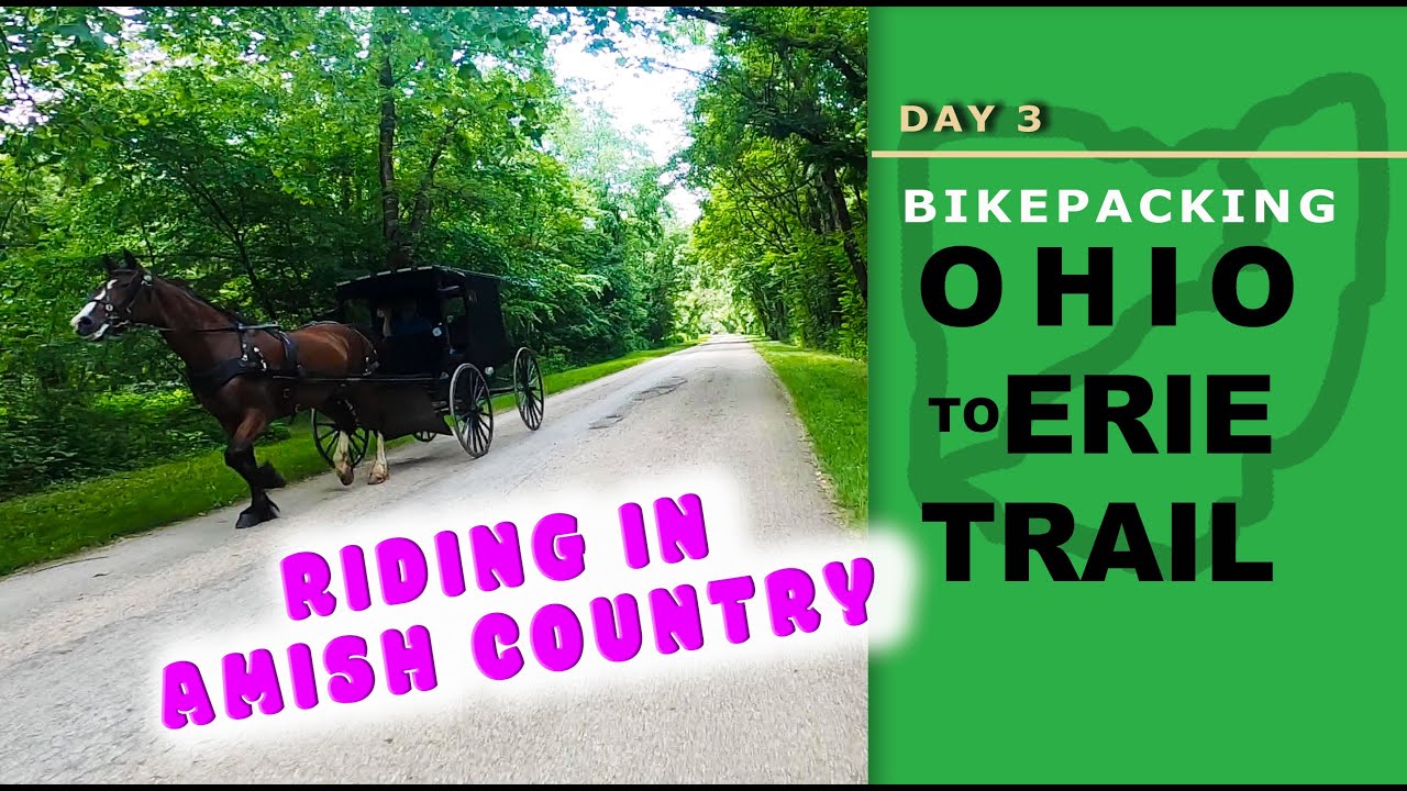 OHIO TO ERIE TRAIL (Cleveland to Cincinnati) Day 3 Bikepacking Amish Country to Millersburg Ohio