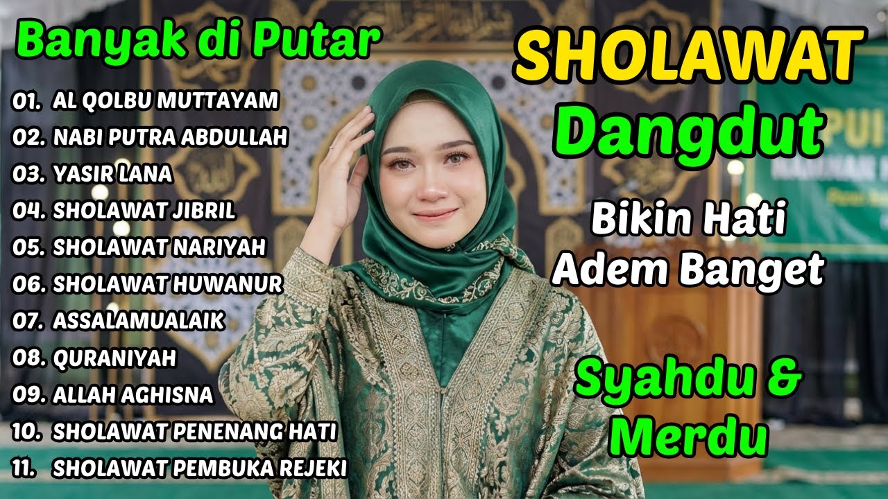 SHOLAWAT DANGDUT RELIGI QASIDAH SYAHDU & MERDU 😢 Obat Galau, Penenang Hati
