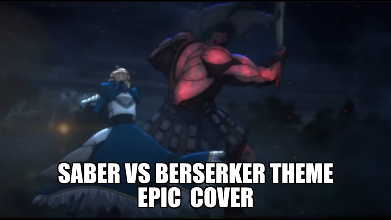 Fate/Stay Night Unlimited Blade Works Saber Vs Berserker Theme | EPIC COVER