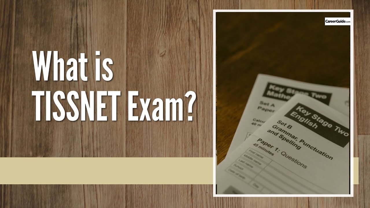 All About TISS National Entrance Test (TISSNET) | Important Things to Know | Entrance Exam