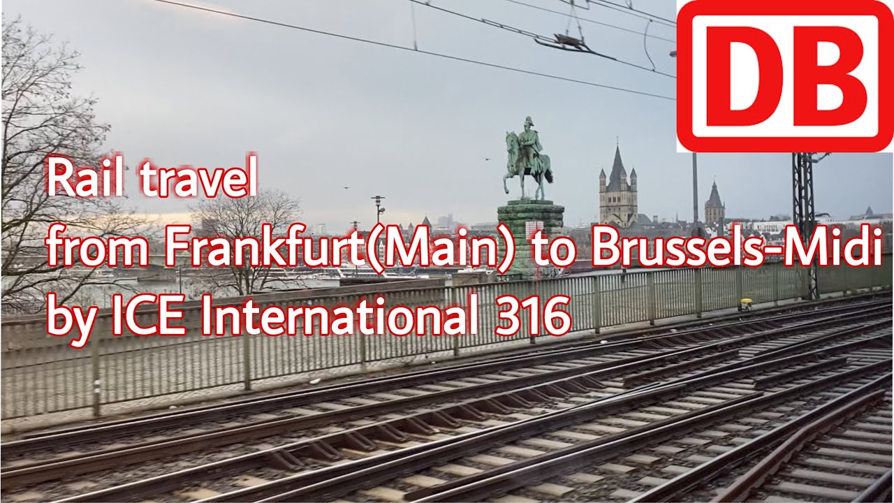 Journey from Frankfurt (Main) to Brussels-Midi by ICE International 316