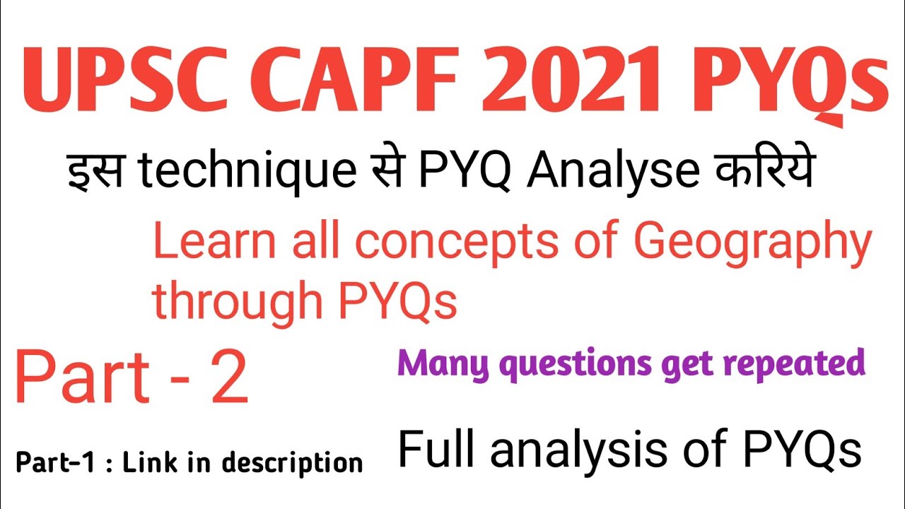 UPSC CAPF 2021 Geography | Learn geography concepts through PYQs | All related questions of CDS, NDA