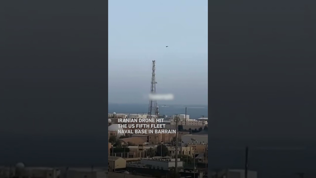Iranian drone hit the US Fifth Fleet naval base in Bahrain