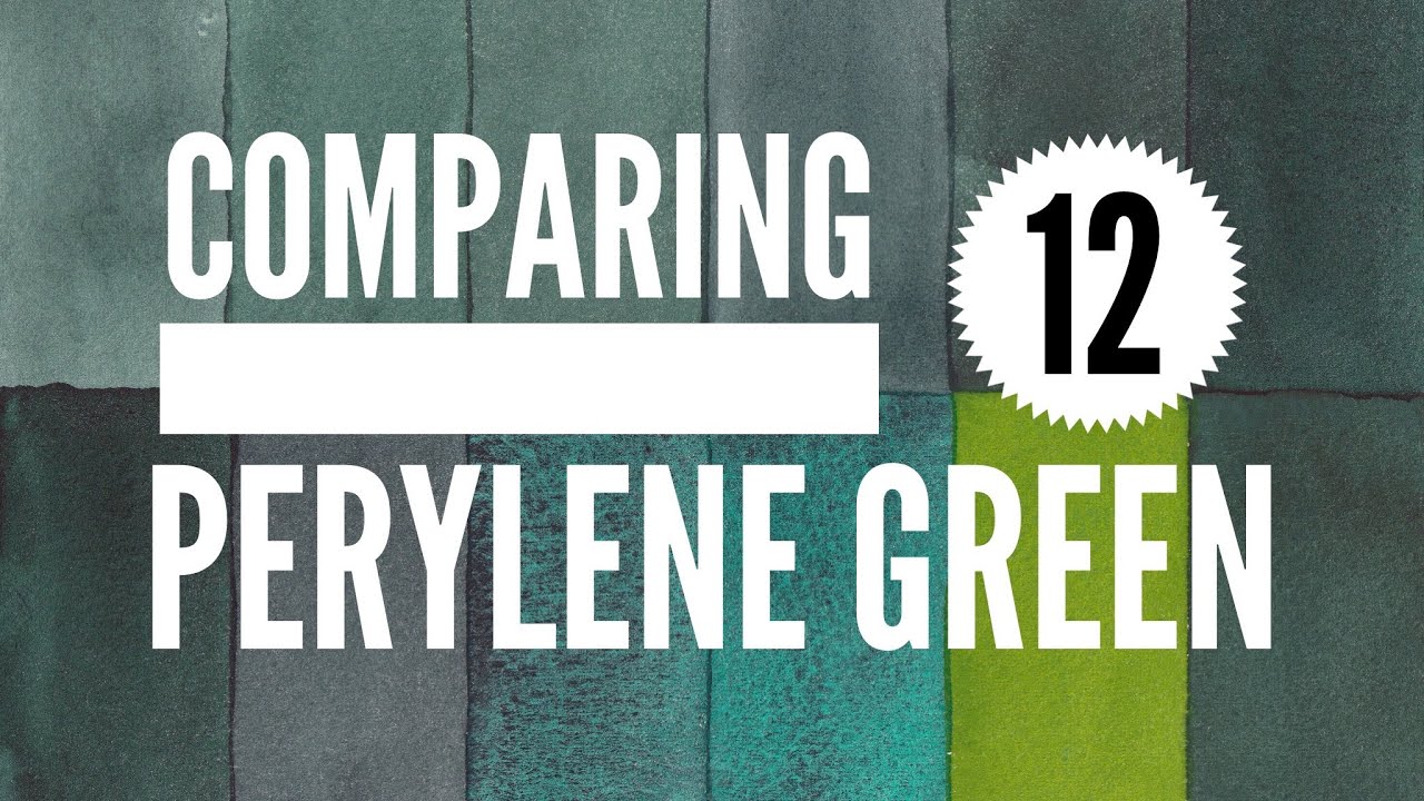 Comparing 12 Perylene Green Watercolors - Colossal Color Showdown S3, Ep.1