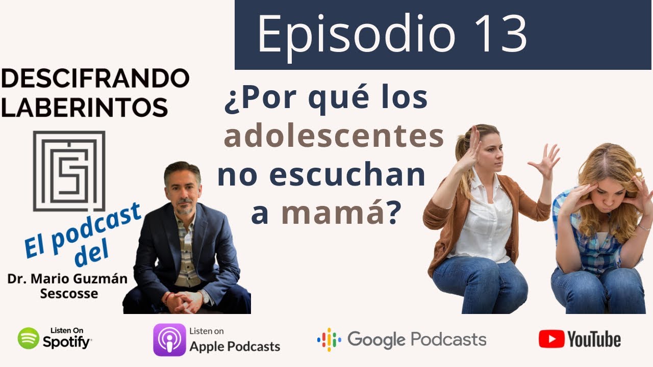 Ep 13. ¿Por qué los adolescentes no escuchan a mamá?
