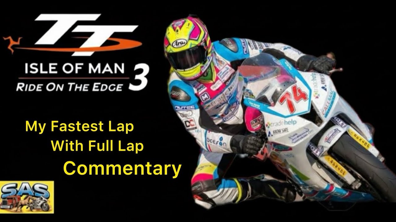 *211* TT. Fastest Lap with Commentary. 600cc. Ride Edge 3. Isle of Man.