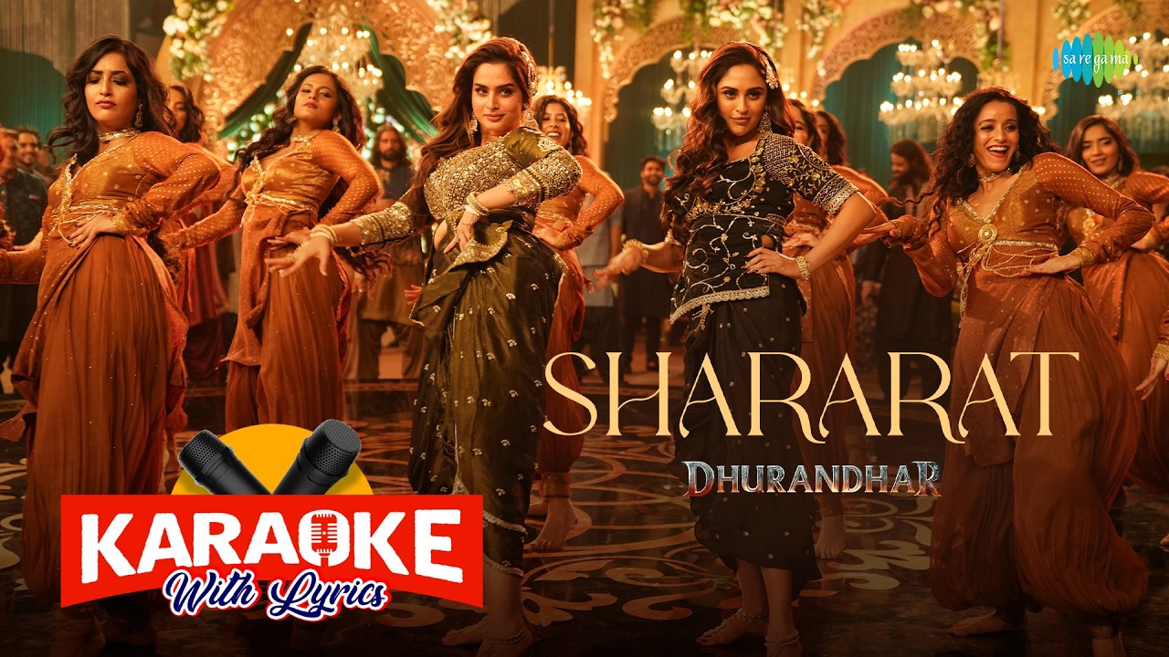 Shararat - Karaoke with Lyrics | Dhurandhar | Ranveer, Shashwat, Jasmine, Madhubanti, Ayesha,Krystle