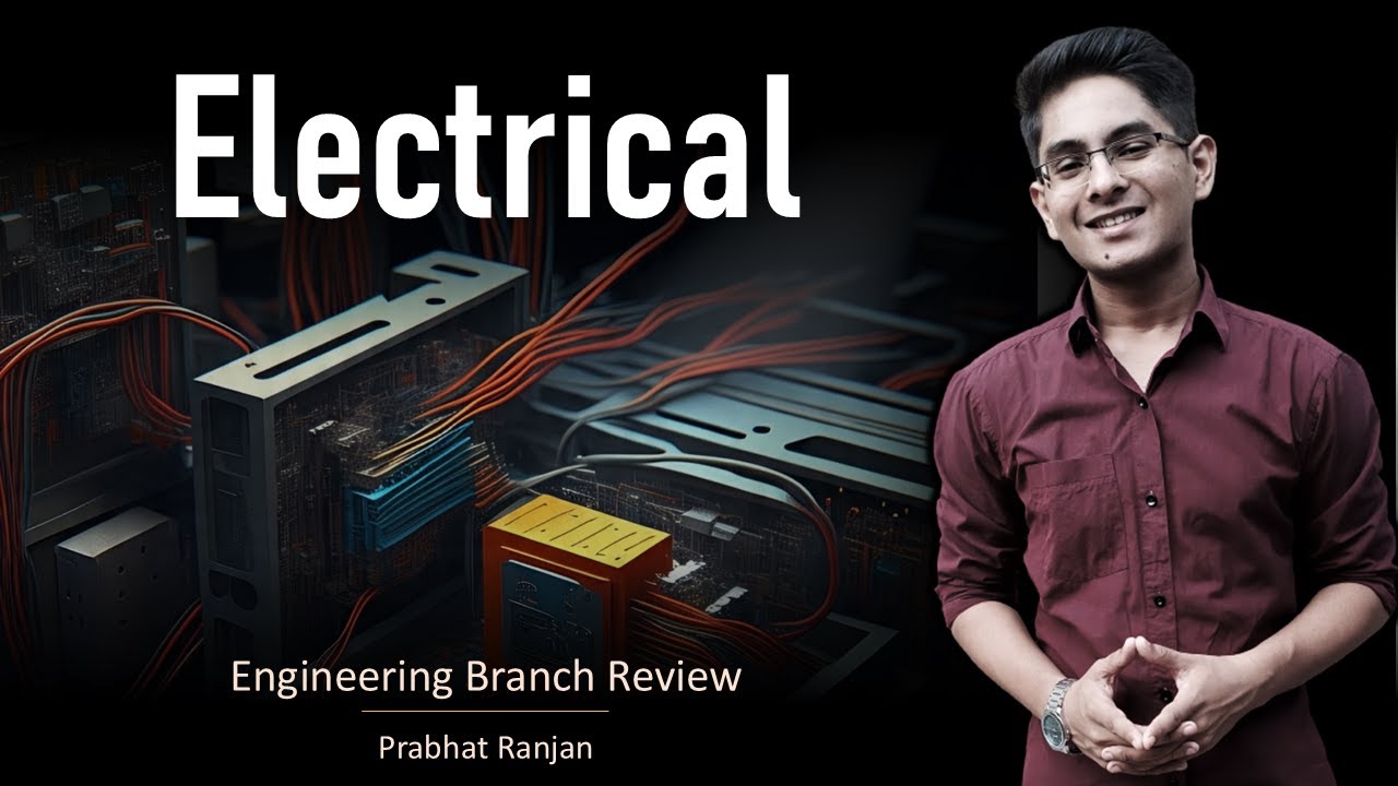 Electrical Engineering Branch Review 🔍 Scope, Jobs, Salary 2025