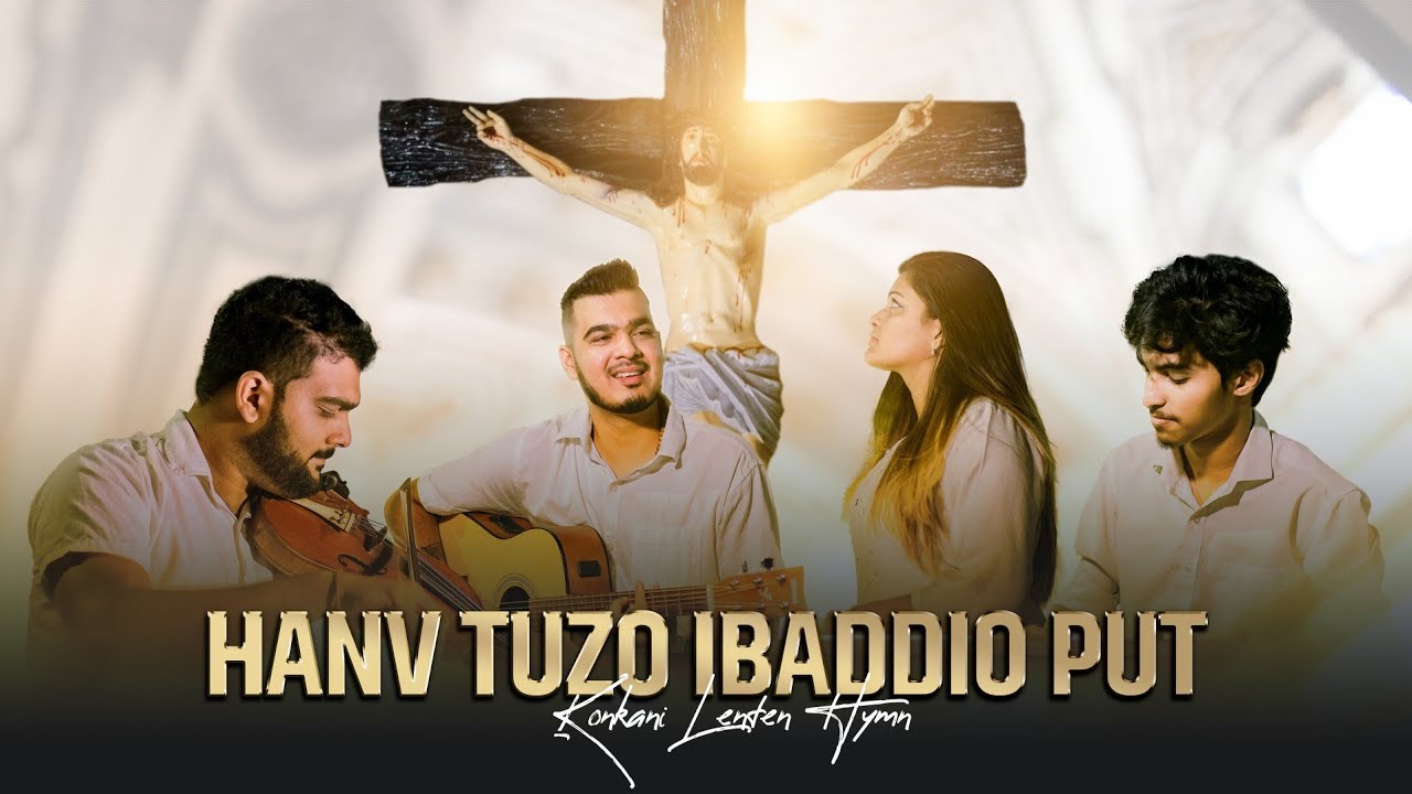 Hanv Tuzo Ibaddio Put || Konkani Hymn ||